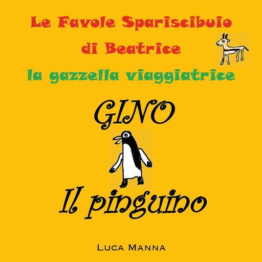 Gino il pinguino - Luca Manna - copertina
