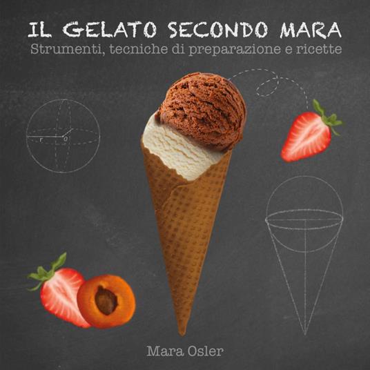 Il gelato secondo Mara - Mara Osler - copertina