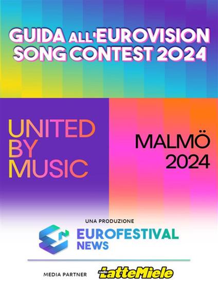 Guida all'Eurovision Song Contest 2024 - Emanuele Lombardini,Alessandro Pigliavento - ebook