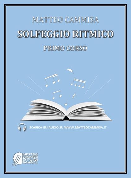 Solfeggio ritmico. Primo corso. Con audio scaricabili dal sito - Matteo Cammisa - copertina