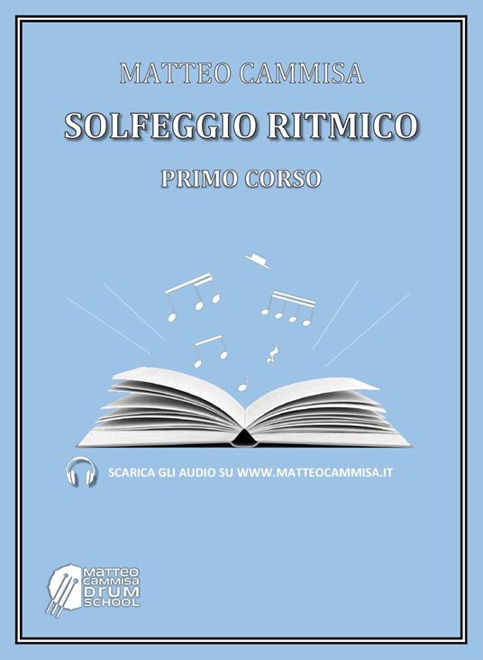Solfeggio ritmico. Primo corso. Con audio scaricabili dal sito - Matteo Cammisa - copertina
