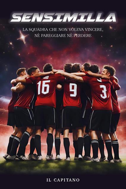 Sensimilla. La squadra che non voleva vincere, né pareggiare né perdere - copertina