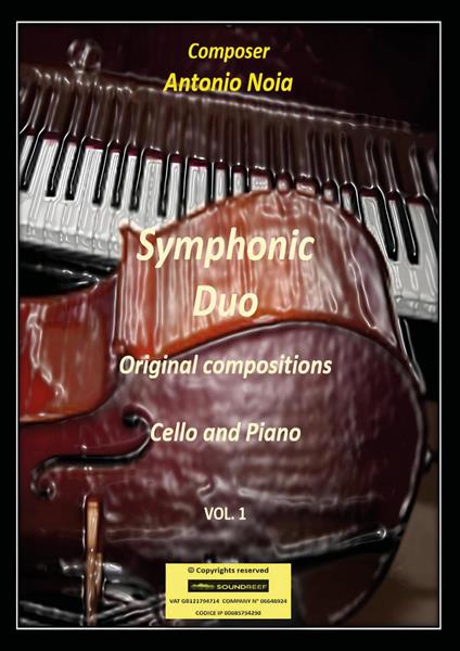 Symphonic duo. Original compositions. Cello and piano. Vol. 1 - Antonio Noia - copertina