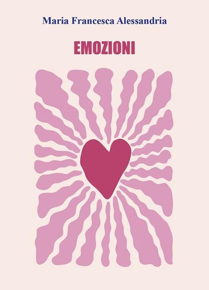 Emozioni - Maria Francesca Alessandria - copertina
