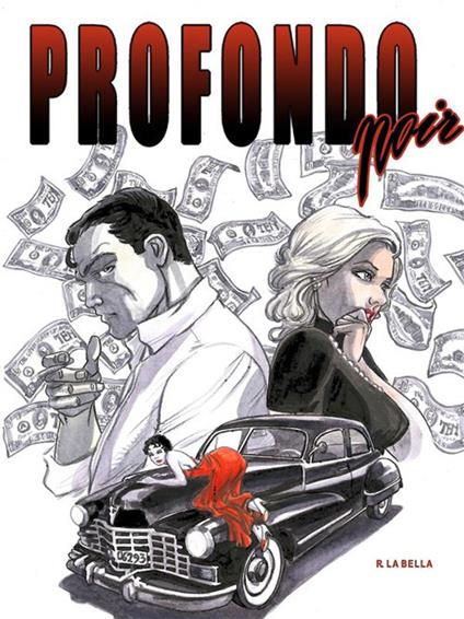 Profondo noir - Rossana La Bella - ebook