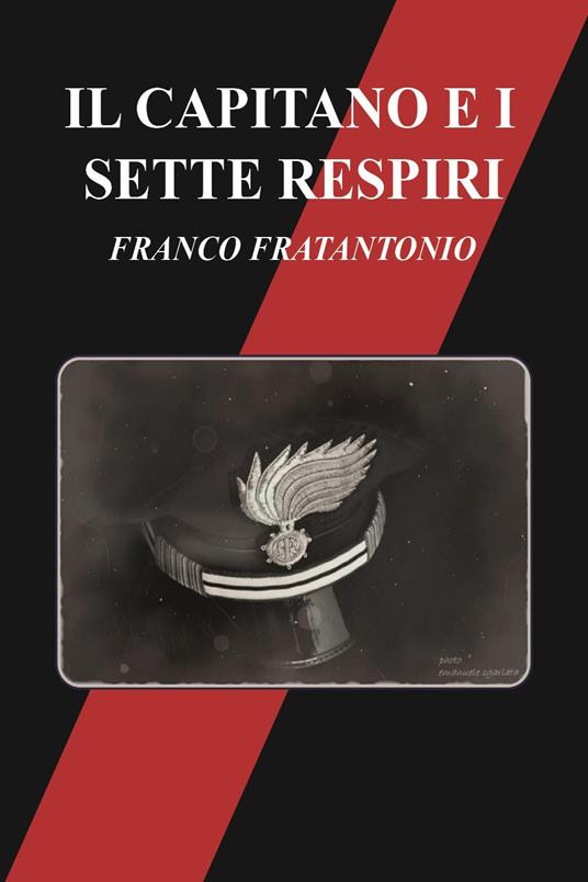 Il capitano e i sette respiri - Franco Fratantonio - copertina