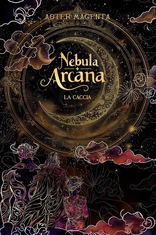 Nebula arcana. La caccia - Aster Magenta - copertina