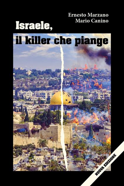 Israele, il killer che piange - Ernesto Marzano - copertina