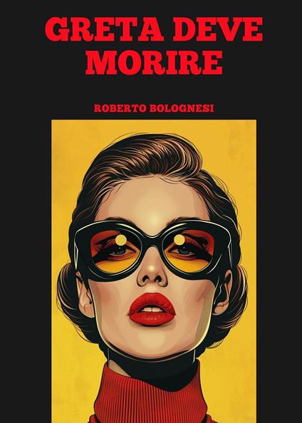 Greta deve morire - Roberto Bolognesi - copertina
