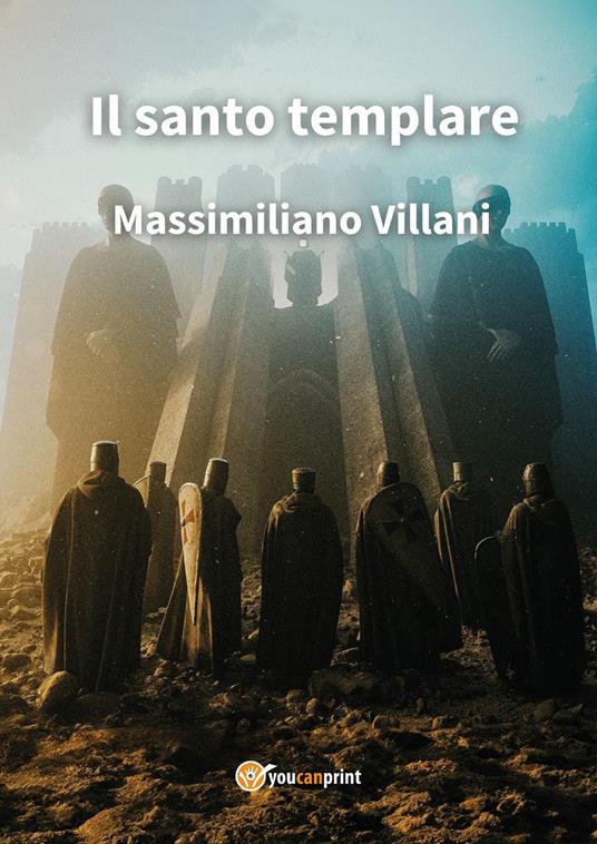 Il santo templare - Massimiliano Villani - copertina
