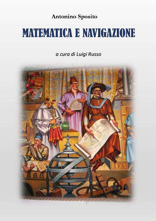 Matematica e navigazione - Antonino Sposito - copertina