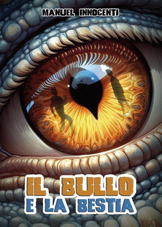 Il bullo e la bestia - Manuel Innocenti - copertina