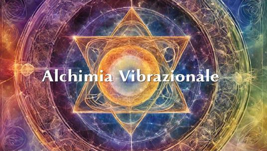 Alchimia vibrazionale - Vanessa D'Aversa - copertina