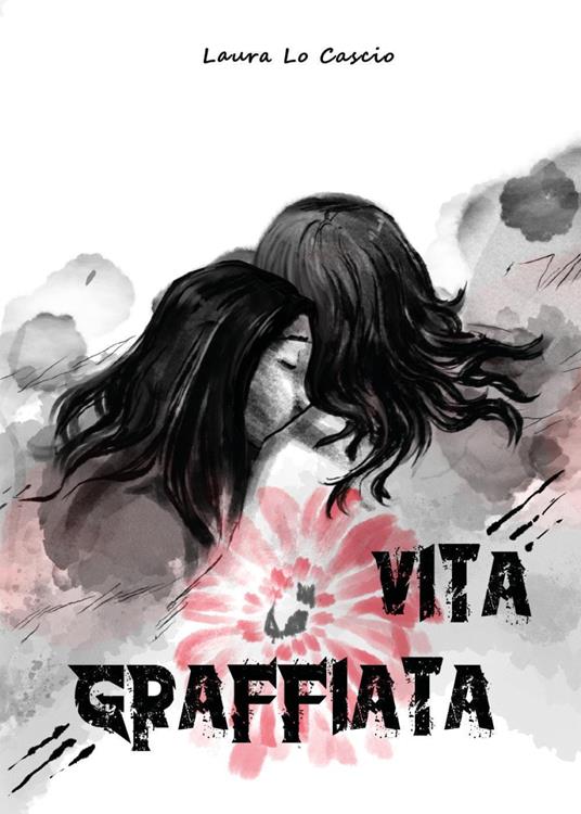 Vita graffiata - Laura Lo Cascio - copertina