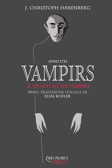 Vampirs. Il trattato sui vampiri - Johann Christoph Harenberg - copertina