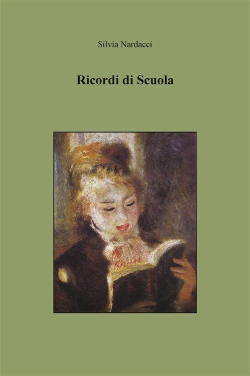 Ricordi di scuola - Silvia Nardacci - ebook