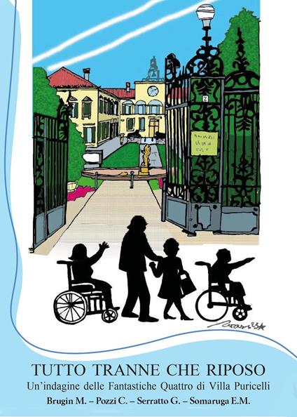 Tutto tranne che riposo. Un'indagine delle fantastiche quattro di villa Puricelli - M. Brugin,C. Pozzi,G. Serratto - copertina