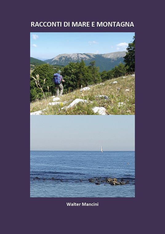 Racconti di mare e montagna - Walter Mancini - copertina