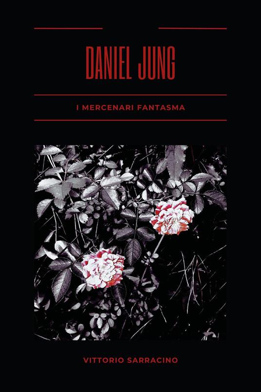 I mercenari fantasma. Daniel Jung - Vittorio Sarracino - copertina