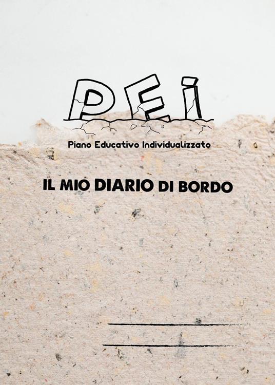 Pei. Piano educativo individualizzato. Il mio diario di bordo - copertina