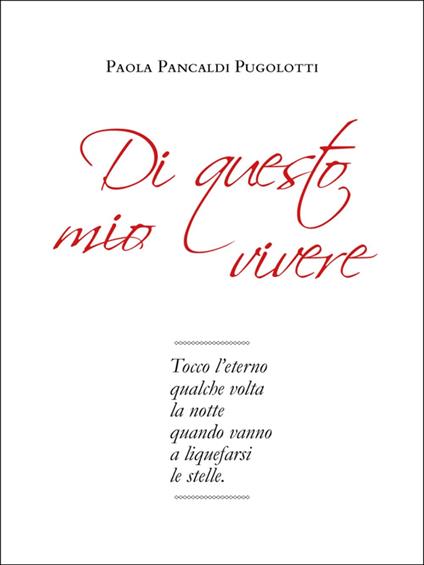 Di questo mio vivere - Paola Pancaldi Pugolotti - ebook