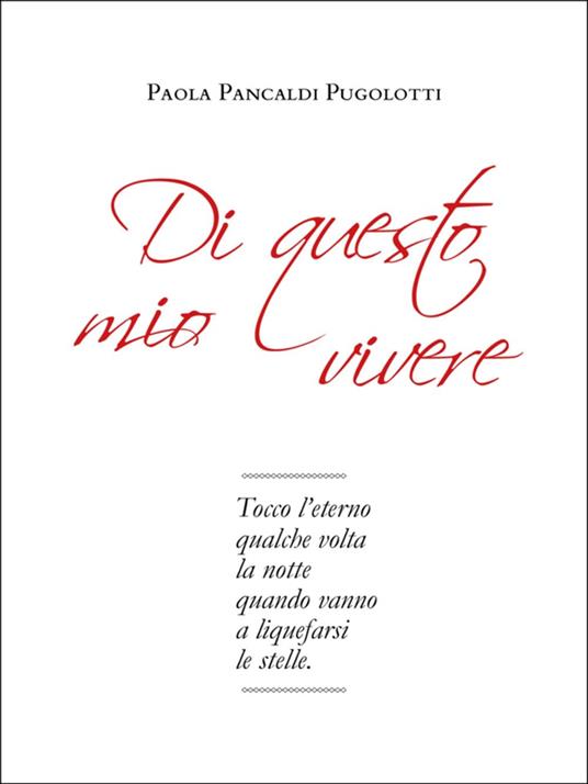 Di questo mio vivere - Paola Pancaldi Pugolotti - ebook