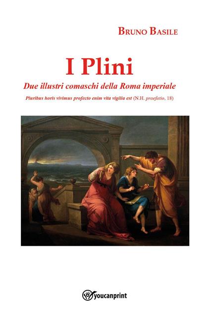 I Plini. Due illustri comaschi della Roma imperiale - Bruno Basile - copertina