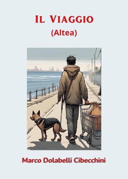 Il viaggio (Altea) - Marco Dolabelli Cibecchini - copertina