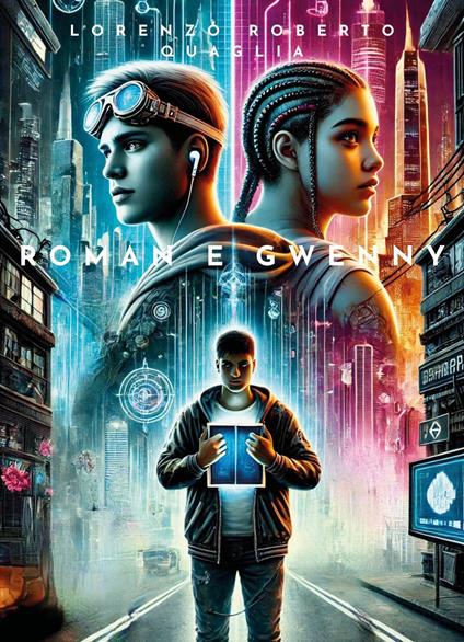 Roman e Gwenny - Lorenzo Roberto Quaglia - copertina