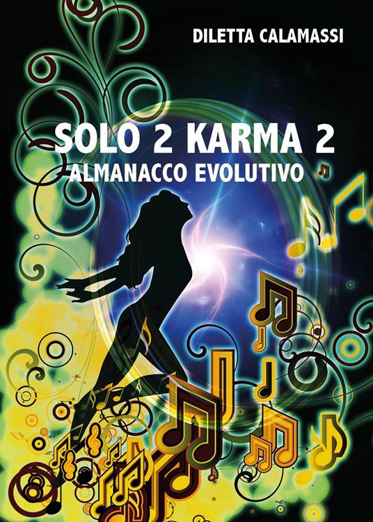 Solo 2 karma 2. Almanacco evolutivo - Diletta Calamassi - copertina