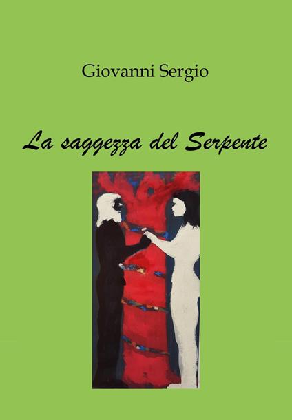 La saggezza del serpente - Giovanni Sergio - copertina