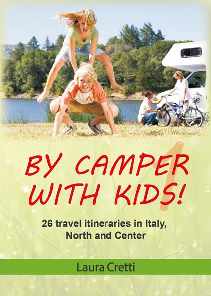 By camper with kids. Vol. 1 - Laura Cretti - copertina