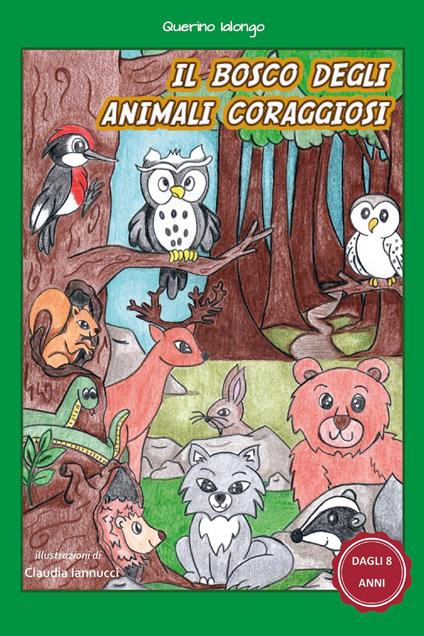 Il bosco degli animali coraggiosi - Querino Ialongo - copertina