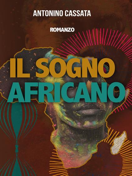 Il sogno africano - Antonino Cassata - ebook