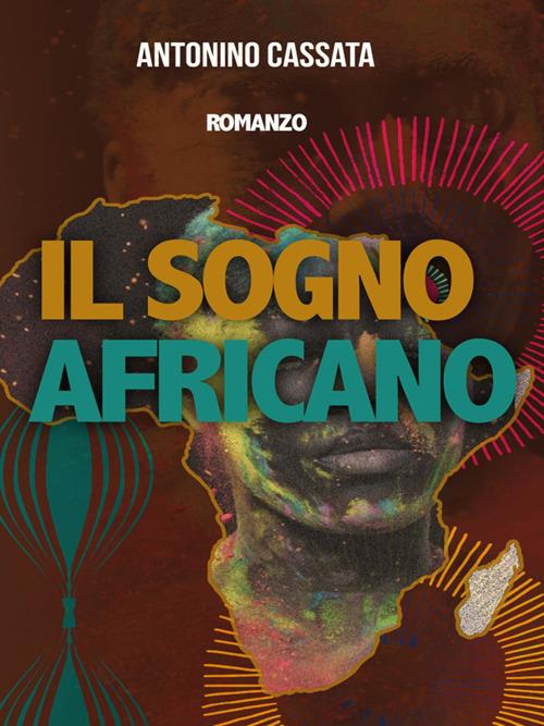 Il sogno africano - Antonino Cassata - ebook