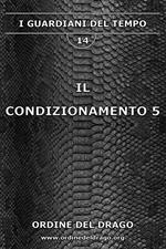 Il condizionamento. Vol. 5