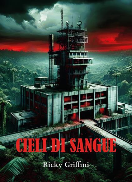 Cieli di sangue - Ricky Griffini - copertina