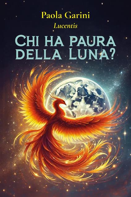 Chi ha paura della Luna? - Paola Garini - copertina
