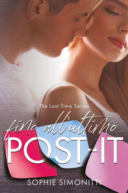 Fino all'ultimo post-it - Sophie Simonitti - copertina