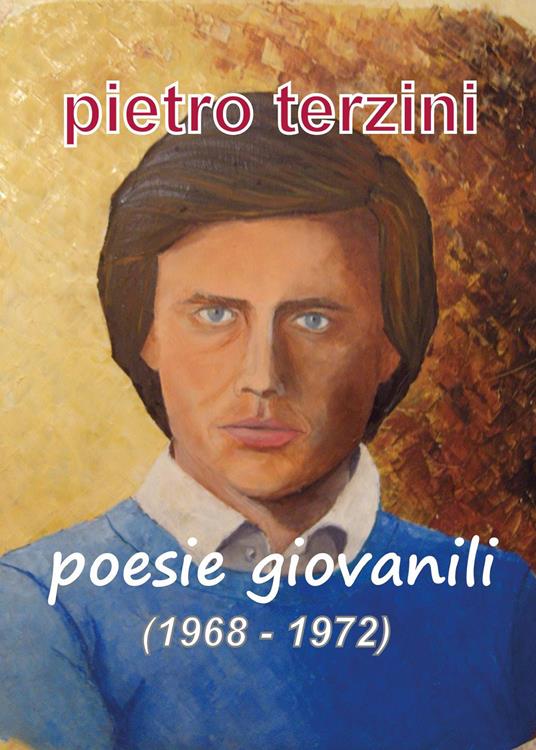 Poesie giovanili (1968-1972) - Pietro Terzini - copertina