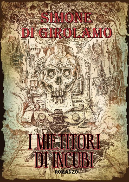 I mietitori di incubi - Simone Di Girolamo - copertina