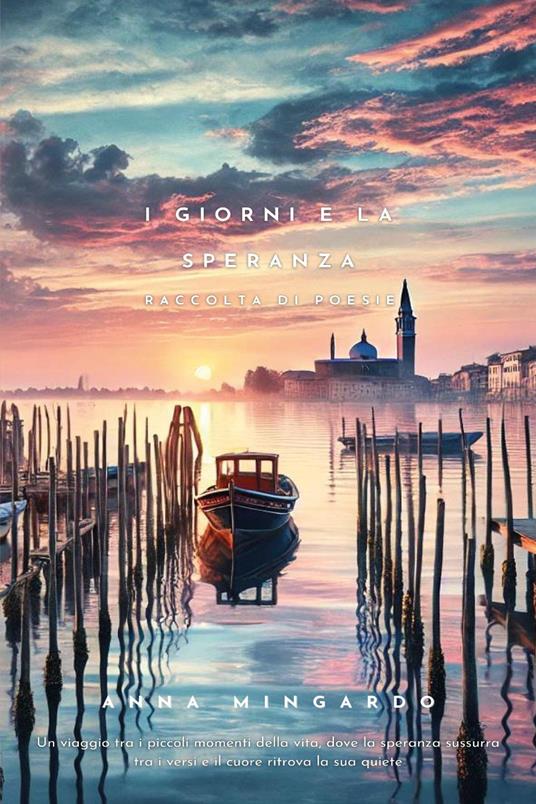 I giorni e la speranza - Anna Mingardo - copertina
