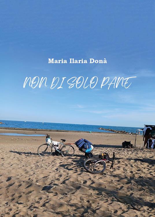 Non di solo pane - Maria Ilaria Donà - copertina