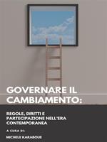 Governare il cambiamento: regole, diritti e partecipazione nell'era contemporanea