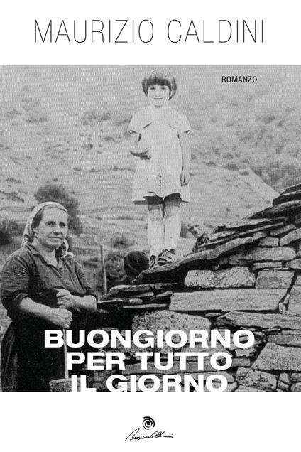 Buongiorno per tutto il giorno - Maurizio Caldini - copertina