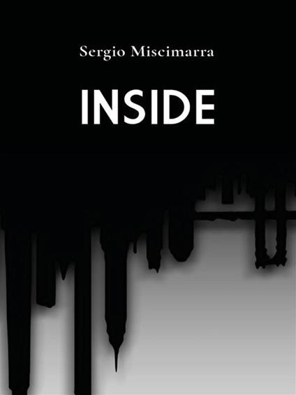 Inside - Sergio Miscimarra - ebook