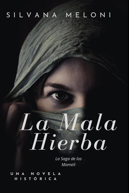 La mala hierba - Silvana Meloni - copertina