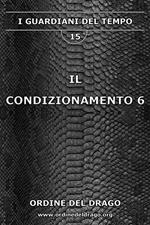 Il condizionamento. Vol. 6