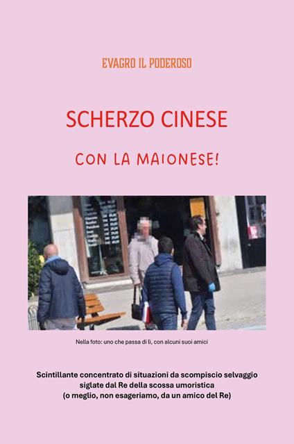 Scherzo cinese con la maionese! - Evagro il Poderoso - copertina
