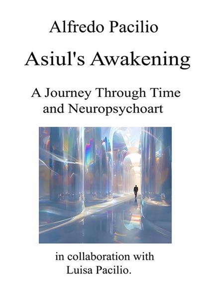 Asiul's Awakening - Alfredo Pacilio - ebook